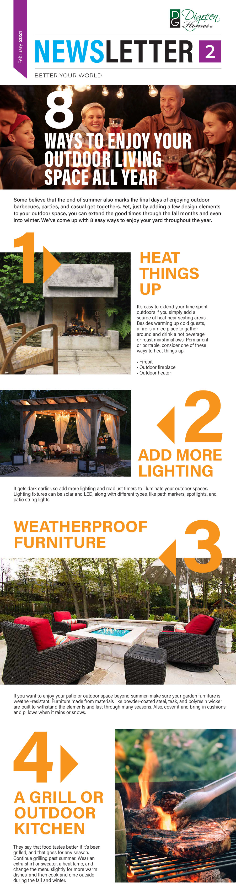 8 WAYS TO ENJOY YOUR OUTDOOR LIVING SPACE ALL YEAR.